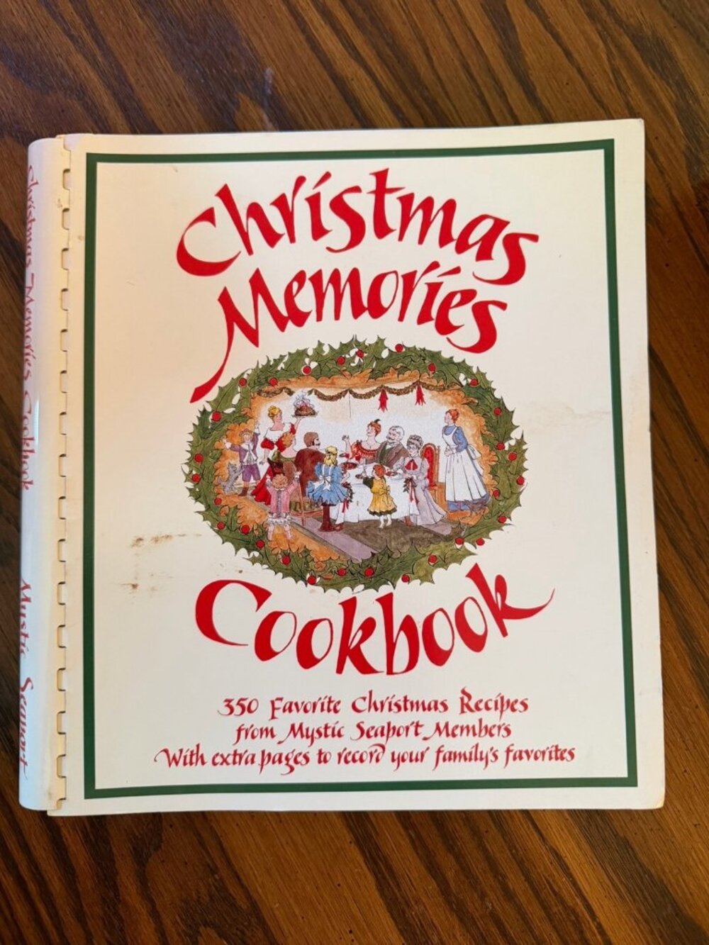 Christmas Memories Cookbook: 365 Favorite Christmas Recipes From Mystic Seaport